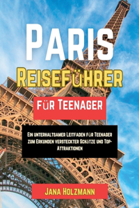 Paris-Reiseführer für Teenager