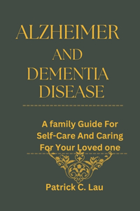Alzheimer And Dementia Disease