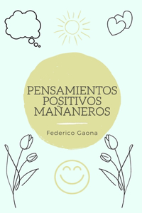 Pensamientos Positivos Mañaneros
