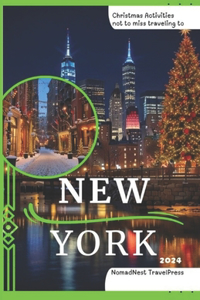 Christmas Activities not to miss travelling to New York 2024