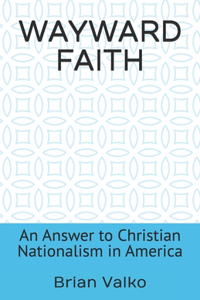 Wayward Faith