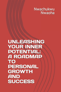 Unleashing Your Inner Potential