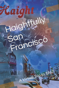 Haightfully San Francisco