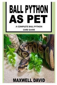 Ball Python as Pet