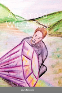 A Diamond With A Flaw