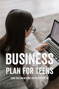 Business Plan For Teens