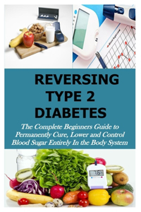 Reversing Type 2 Diabetes