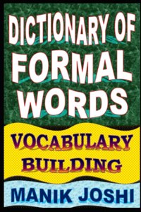 Dictionary of Formal Words