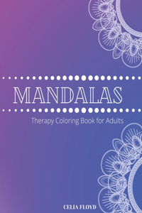 Mandalas Therapy Coloring Book for Adults