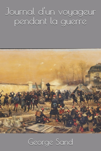 Journal d'un voyageur pendant la guerre