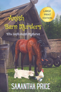 Amish Barn Murders LARGE PRINT: Ettie Smith Amish Mysteries Book 9