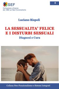 Sessualità Felice E I Disturbi Sessuali