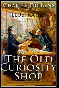 The Old Curiosity Shop Illustrated