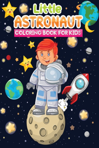 little Astronaut coloring book for kids