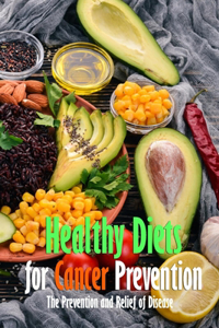Healthy Diets for Cancer Prevention