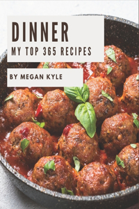 My Top 365 Dinner Recipes