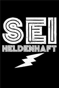 Sei Heldenhaft