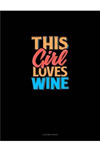 This Girl Loves Wine
