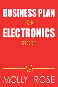 Business Plan For Electronics Store