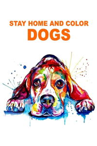 Stay Home and Color Dogs