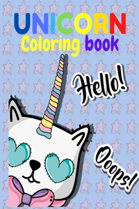 UNICORN Coloring Book Hello! Ooops!