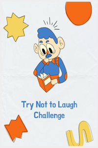 Try Not to Laugh Challenge
