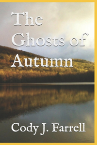 The Ghosts of Autumn