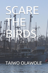 Scare the Birds