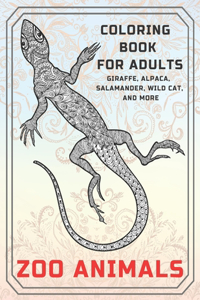 Zoo Animals - Coloring Book for adults - Giraffe, Alpaca, Salamander, Wild cat, and more