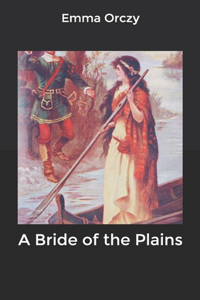 A Bride of the Plains