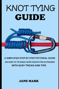 Knot Tying Guide