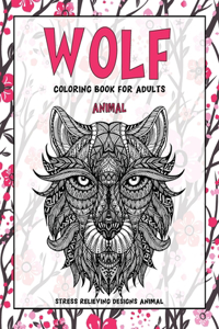 Coloring Book for Adults Animal - Stress Relieving Designs Animal - Wolf