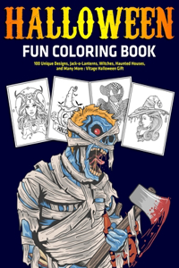 Halloween Fun Coloring Book: 100 Unique Designs, Jack-o-Lanterns, Witches, Haunted Houses, and Many More: Vitage Halloween Gift