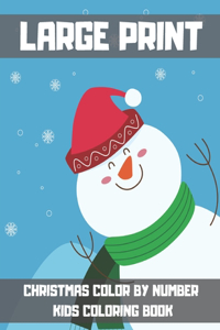 Large Print Christmas Color By Number Kids Coloring Book