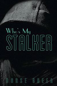 Who's My Stalker