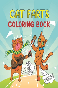 Cat Farts Coloring Book: A Funny and Irreverent Coloring Book for Cat Lovers ( Cute Cats Farting Coloring Book )