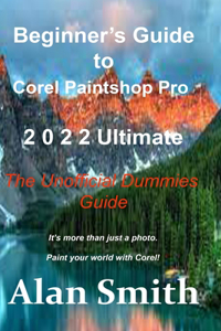 Beginner's Guide to Corel PaintShop Pro 2022 Ultimate