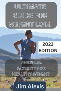 Ultimate guide foe weight loss