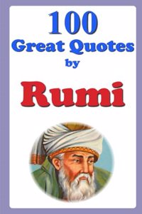 100 Great Quotes by Rumi