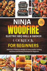 Ninja WoodFire Electric BBQ Grill & Smoker Cookbook For Beginners