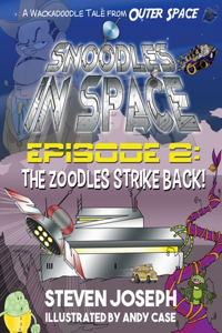 Snoodles in Space, Episode 2