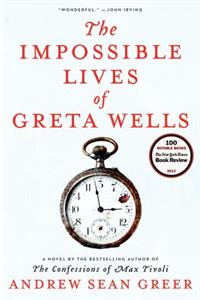 Impossible Lives of Greta Wells