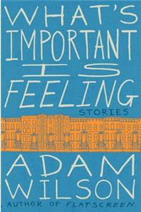 What's Important Is Feeling
