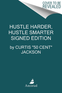Hustle Harder Hustle Signed Ed