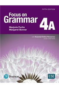 Focus on Grammar 4 Student Book a with Essential Online Resources