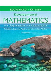 Mylab Math for Developmental Mathematics with Applications and Visualization