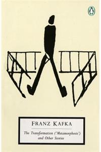 The The Transformation (Metamorphosis) and Other Stories Transformation (Metamorphosis) and Other Stories: Works Published During Kafka's Lifetime