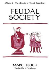 Feudal Society, Volume 1