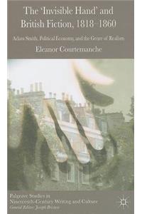 The 'Invisible Hand' and British Fiction, 1818-1860