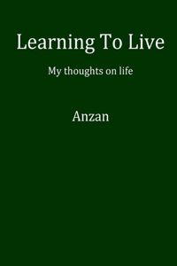 Learning To Live
